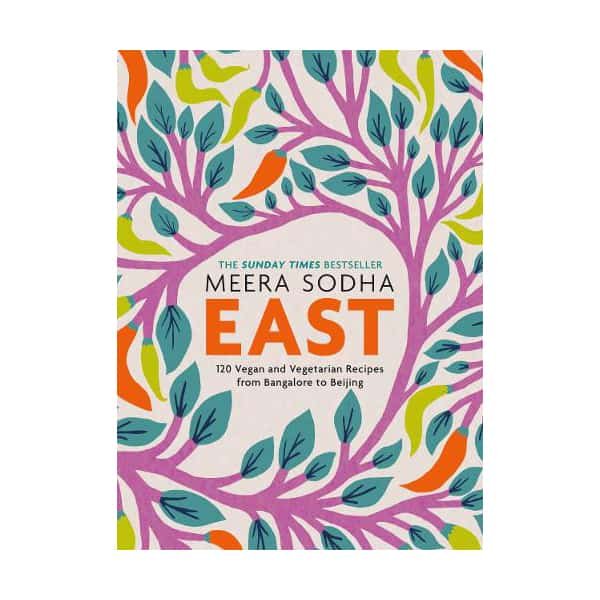 East: 120 Easy and Delicious Asian-inspired Vegetarian and Vegan recipes