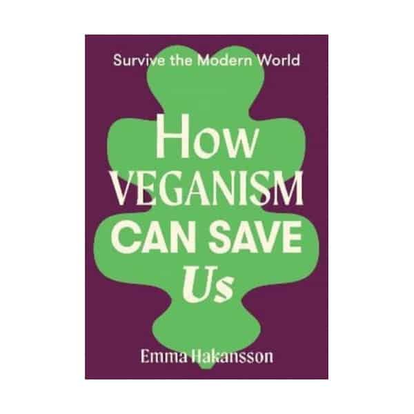 How Veganism Can Save Us